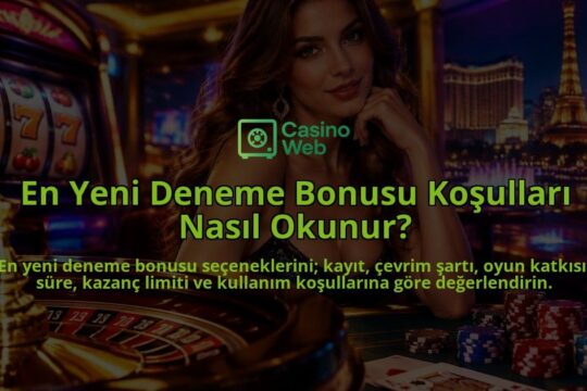 En-Yeni-Deneme-Bonusu-Kosullari-Nasil-Okunur-overlay-1789757863.jpg